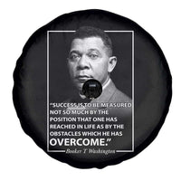 Booker Taliaferro Washington Spare Tire Cover Success Is To Be Measured Not So Much By The Position That One Has Reached