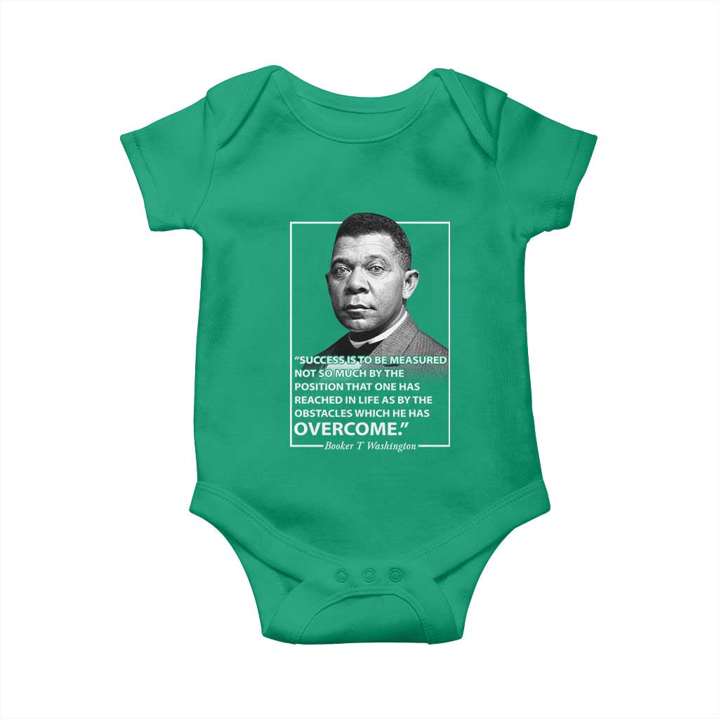 Booker Taliaferro Washington Baby Onesie Success Is To Be Measured Not So Much By The Position That One Has Reached