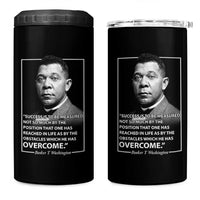 Booker Taliaferro Washington 4 in 1 Can Cooler Tumbler Success Is To Be Measured Not So Much By The Position That One Has Reached