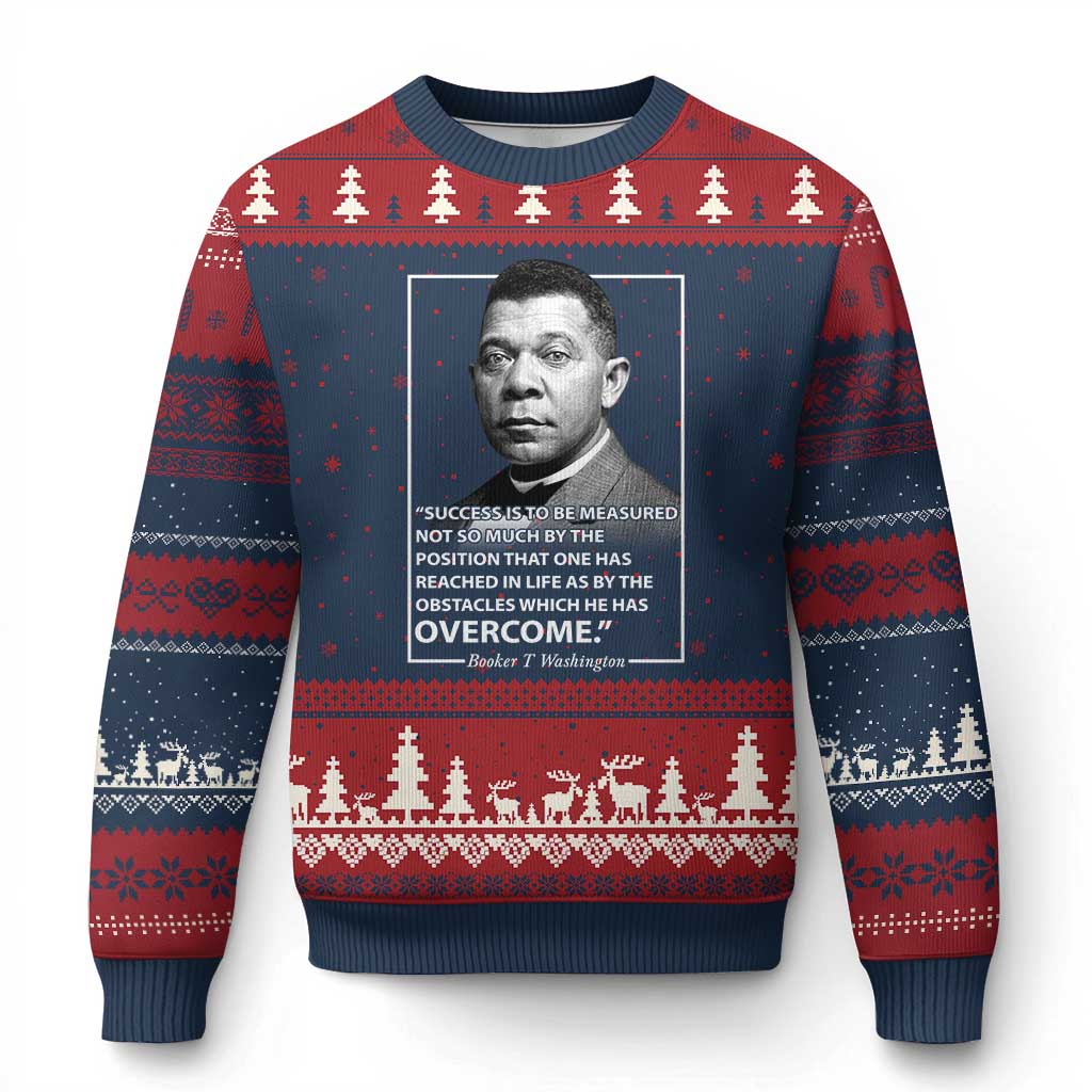 Booker Taliaferro Washington Ugly Christmas Sweater Success Is To Be Measured Not So Much By The Position That One Has Reached