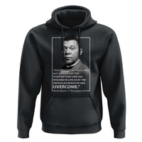 Booker Taliaferro Washington Hoodie Success Is To Be Measured Not So Much By The Position That One Has Reached