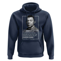 Booker Taliaferro Washington Hoodie Success Is To Be Measured Not So Much By The Position That One Has Reached