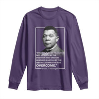 Booker Taliaferro Washington Long Sleeve Shirt Success Is To Be Measured Not So Much By The Position That One Has Reached