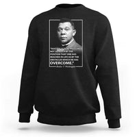 Booker Taliaferro Washington Sweatshirt Success Is To Be Measured Not So Much By The Position That One Has Reached