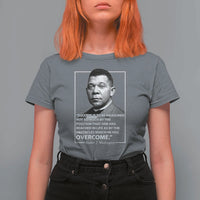 Booker Taliaferro Washington T Shirt For Women Success Is To Be Measured Not So Much By The Position That One Has Reached