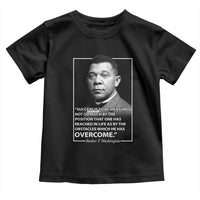 Booker Taliaferro Washington Toddler T Shirt Success Is To Be Measured Not So Much By The Position That One Has Reached