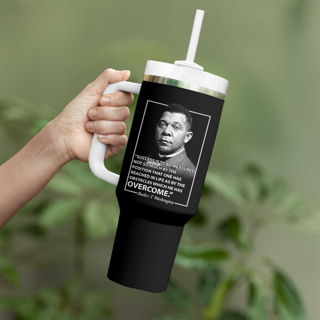 Booker Taliaferro Washington Tumbler With Handle Success Is To Be Measured Not So Much By The Position That One Has Reached