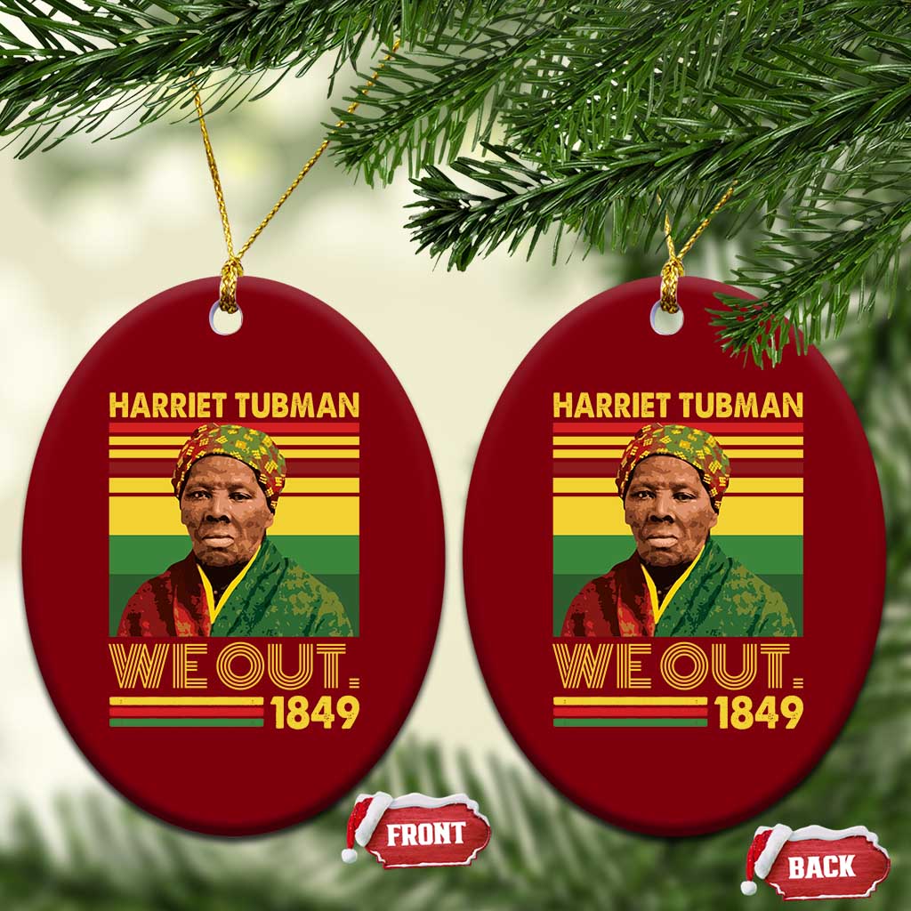 Harriet Tubman Ceramic Ornament We Out 1849 African American History