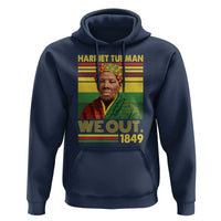 Harriet Tubman Hoodie We Out 1849 African American History