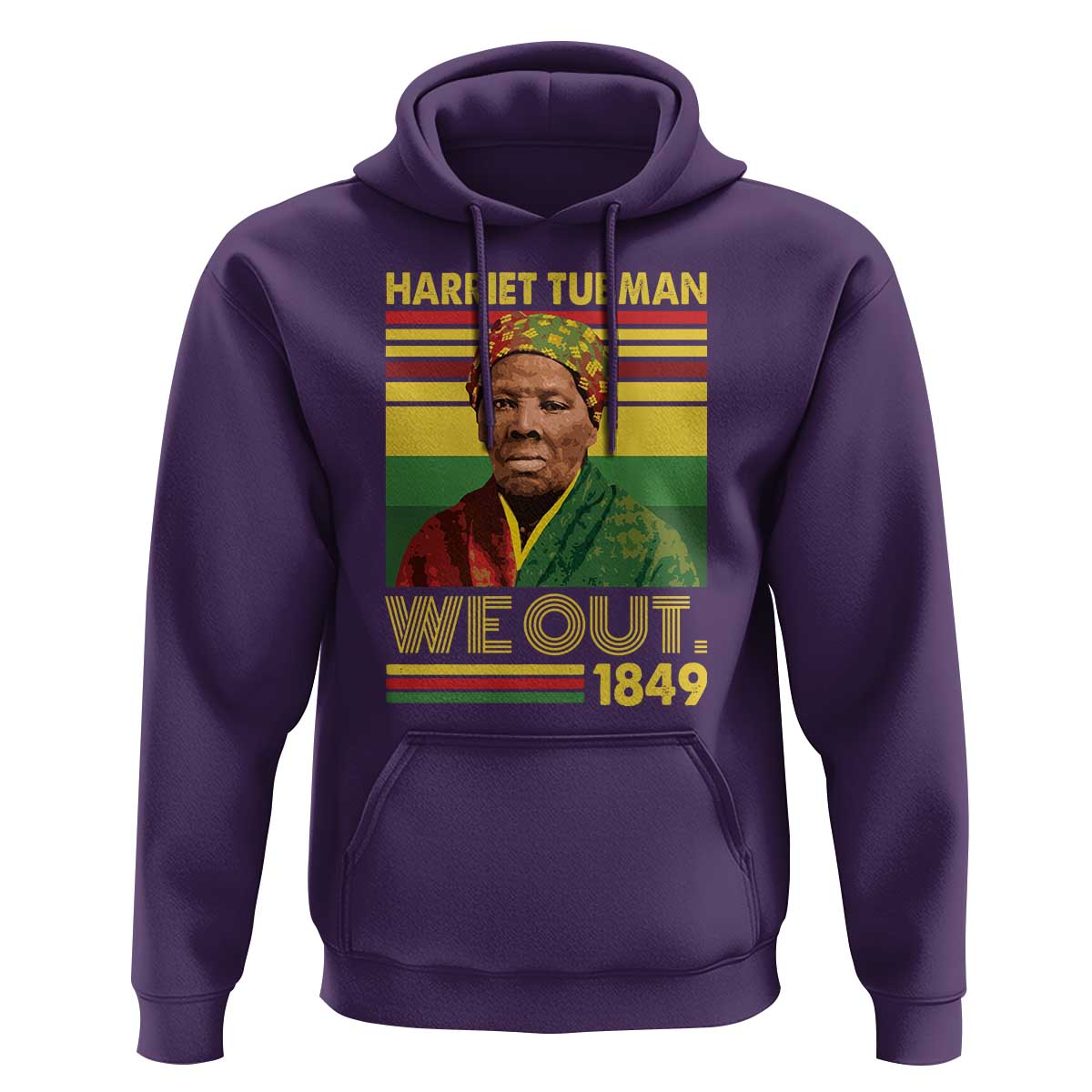 Harriet Tubman Hoodie We Out 1849 African American History