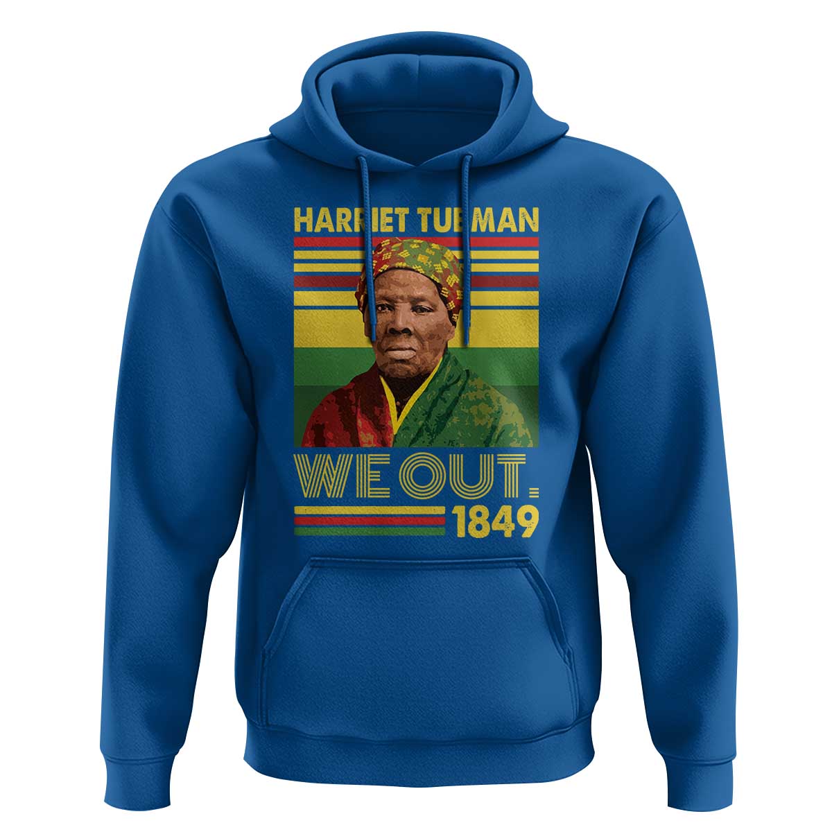 Harriet Tubman Hoodie We Out 1849 African American History