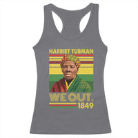 Harriet Tubman Racerback Tank Top We Out 1849 African American History