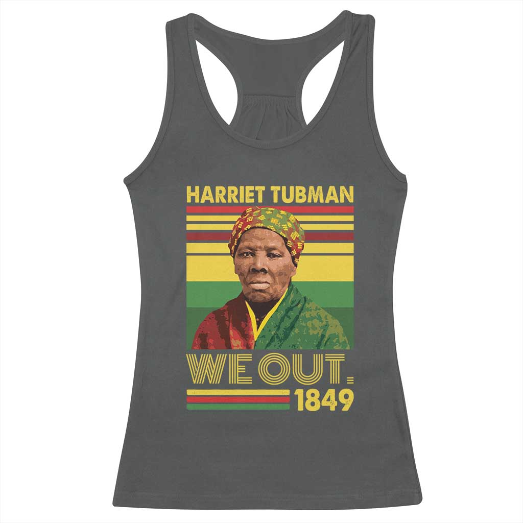 Harriet Tubman Racerback Tank Top We Out 1849 African American History