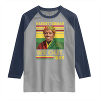 Harriet Tubman Raglan Shirt We Out 1849 African American History