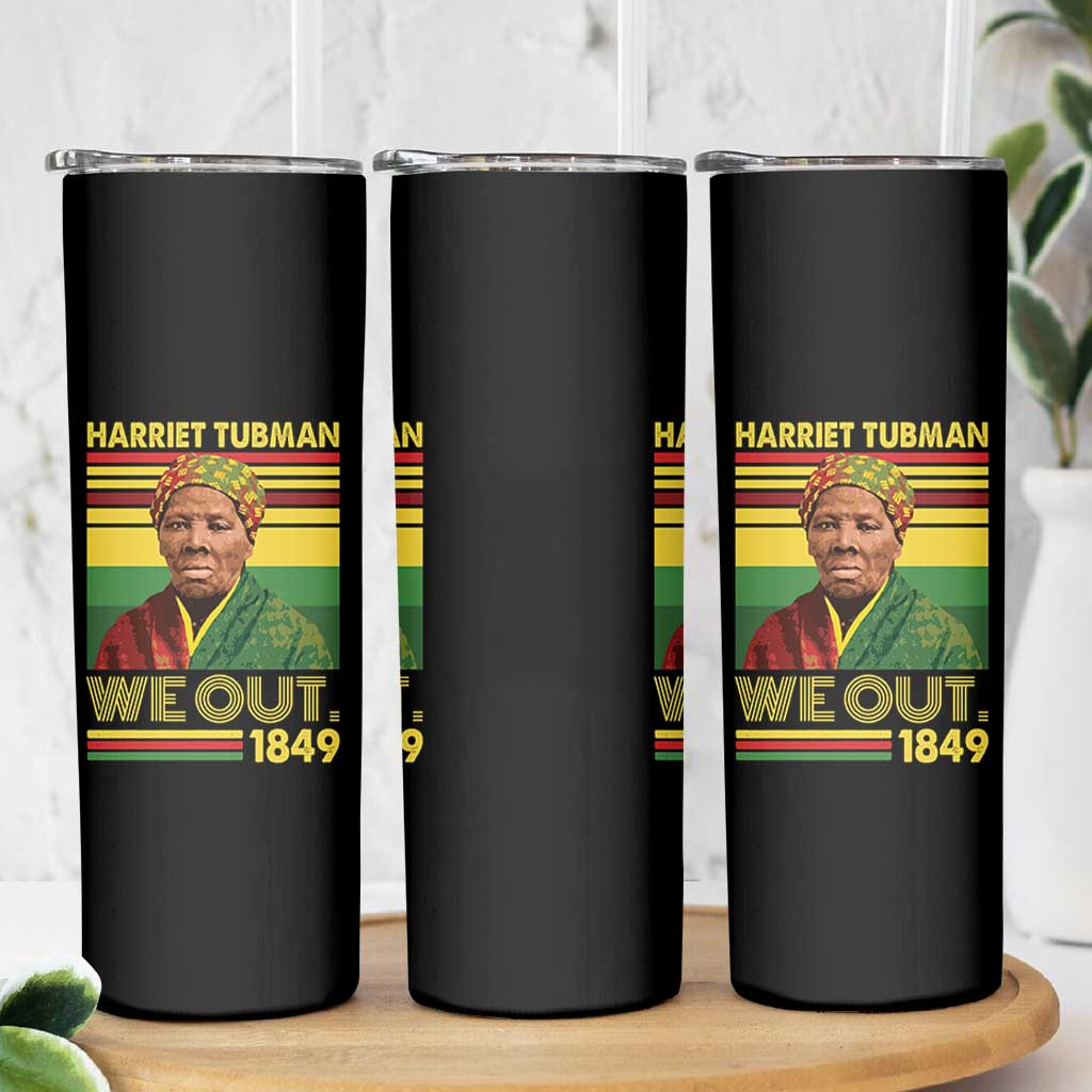 Harriet Tubman Skinny Tumbler We Out 1849 African American History