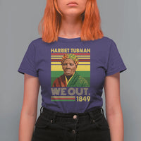 Harriet Tubman T Shirt For Women We Out 1849 African American History