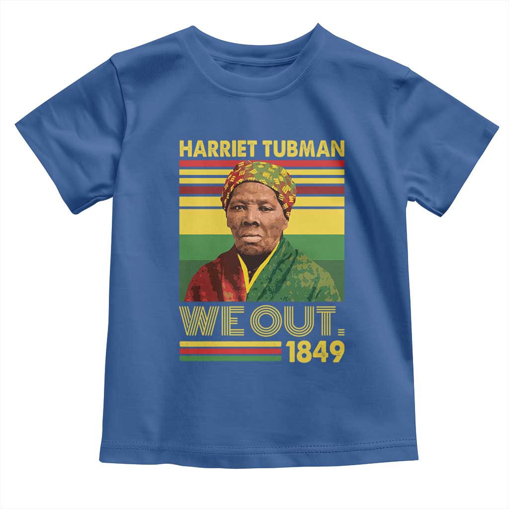 Harriet Tubman Toddler T Shirt We Out 1849 African American History