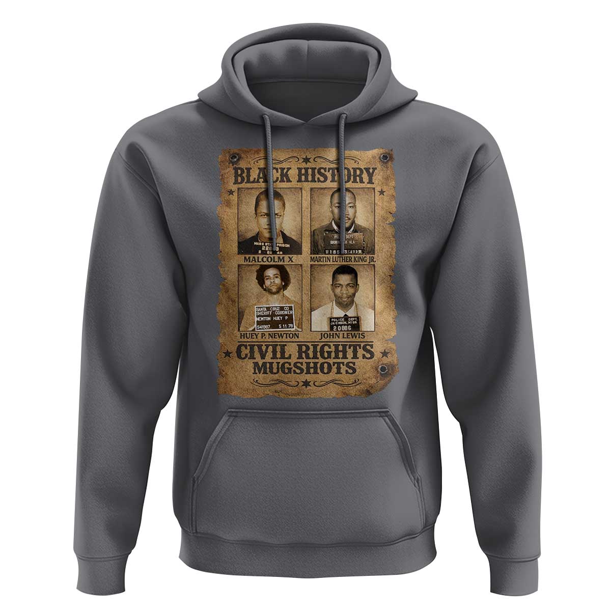 Black History Civil Rights Mugshots Hoodie Malcolm X MLK John Lewis Huey P Newton