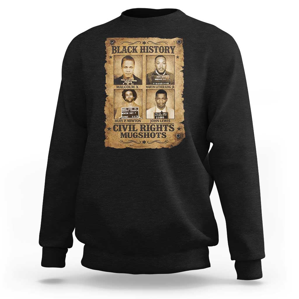 Black History Civil Rights Mugshots Sweatshirt Malcolm X MLK John Lewis Huey P Newton