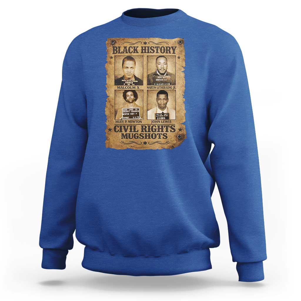 Black History Civil Rights Mugshots Sweatshirt Malcolm X MLK John Lewis Huey P Newton