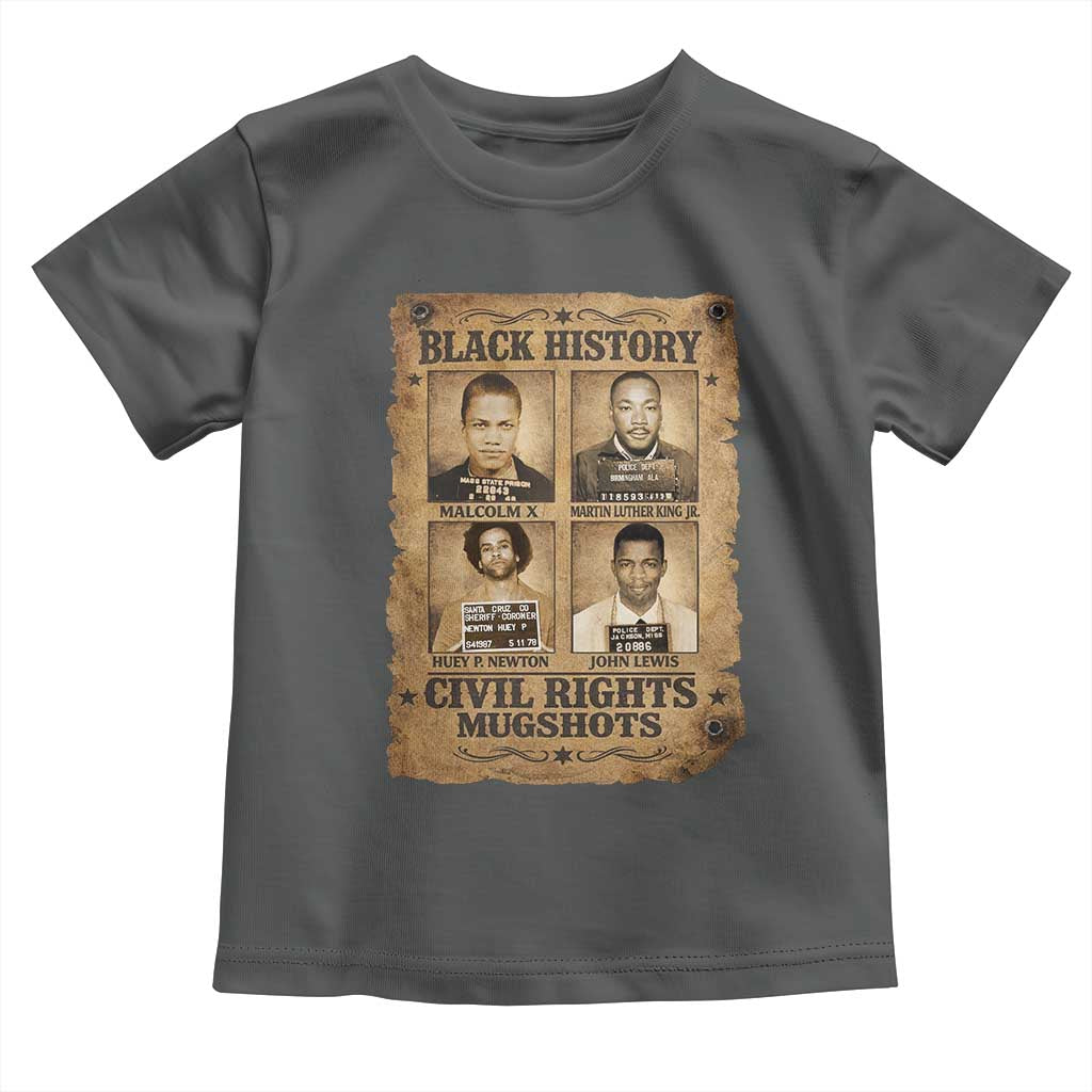 Black History Civil Rights Mugshots Toddler T Shirt Malcolm X MLK John Lewis Huey P Newton