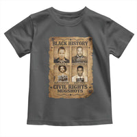 Black History Civil Rights Mugshots Toddler T Shirt Malcolm X MLK John Lewis Huey P Newton