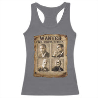 Black Leaders Racerback Tank Top Wanted Civil Rights Heroes MLK Malcolm X Web John Lewis