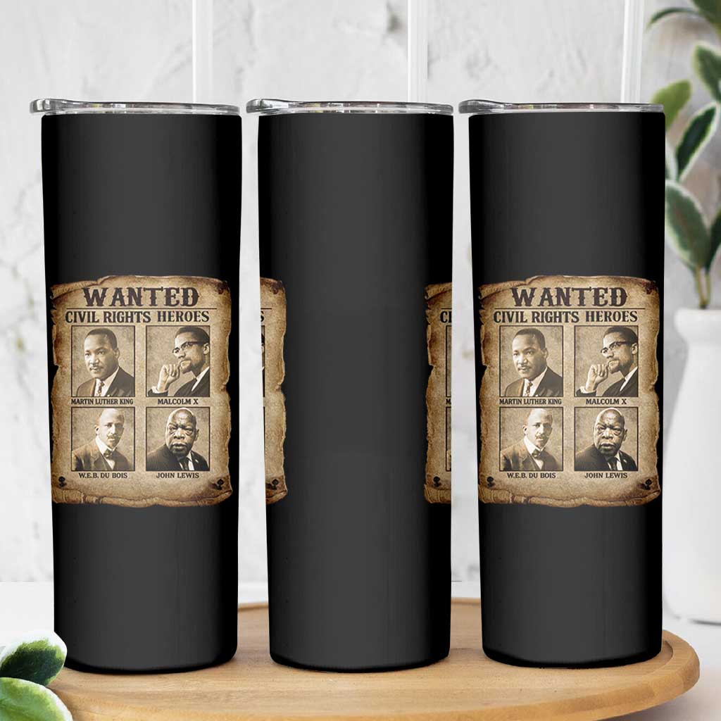 Black Leaders Skinny Tumbler Wanted Civil Rights Heroes MLK Malcolm X Web John Lewis