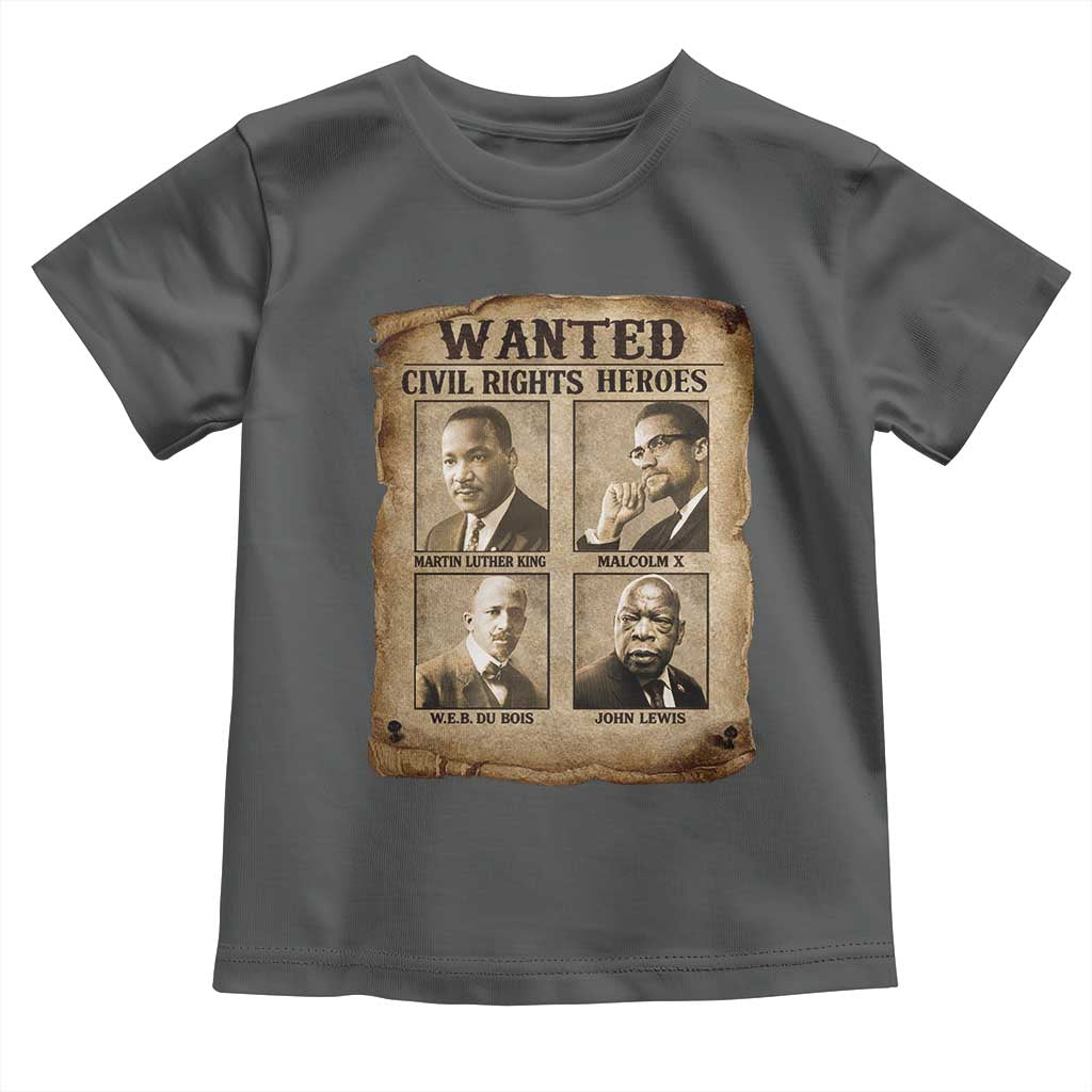 Black Leaders Toddler T Shirt Wanted Civil Rights Heroes MLK Malcolm X Web John Lewis
