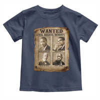 Black Leaders Toddler T Shirt Wanted Civil Rights Heroes MLK Malcolm X Web John Lewis