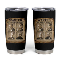 Black Leaders Tumbler Cup Wanted Civil Rights Heroes MLK Malcolm X Web John Lewis