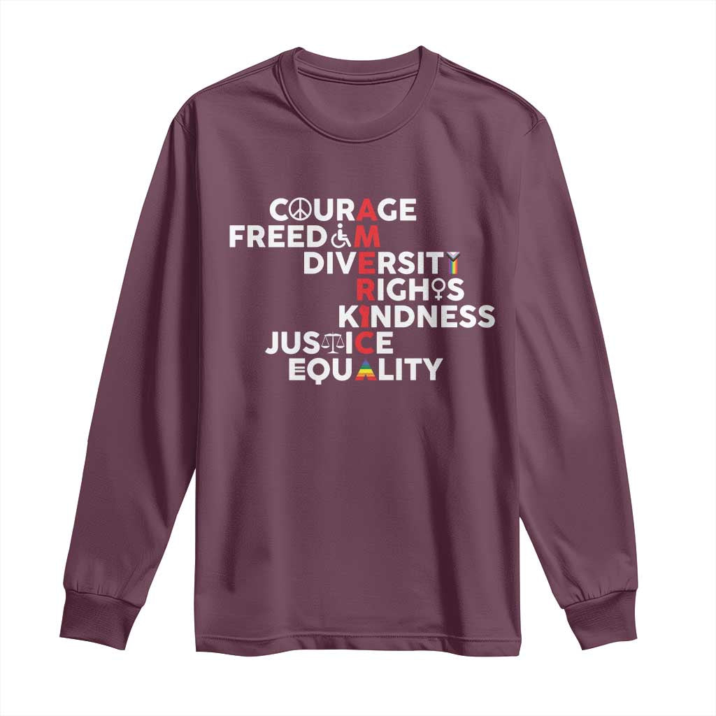 America Courage Freedom Diversity Rights Friendship Justice Long Sleeve Shirt