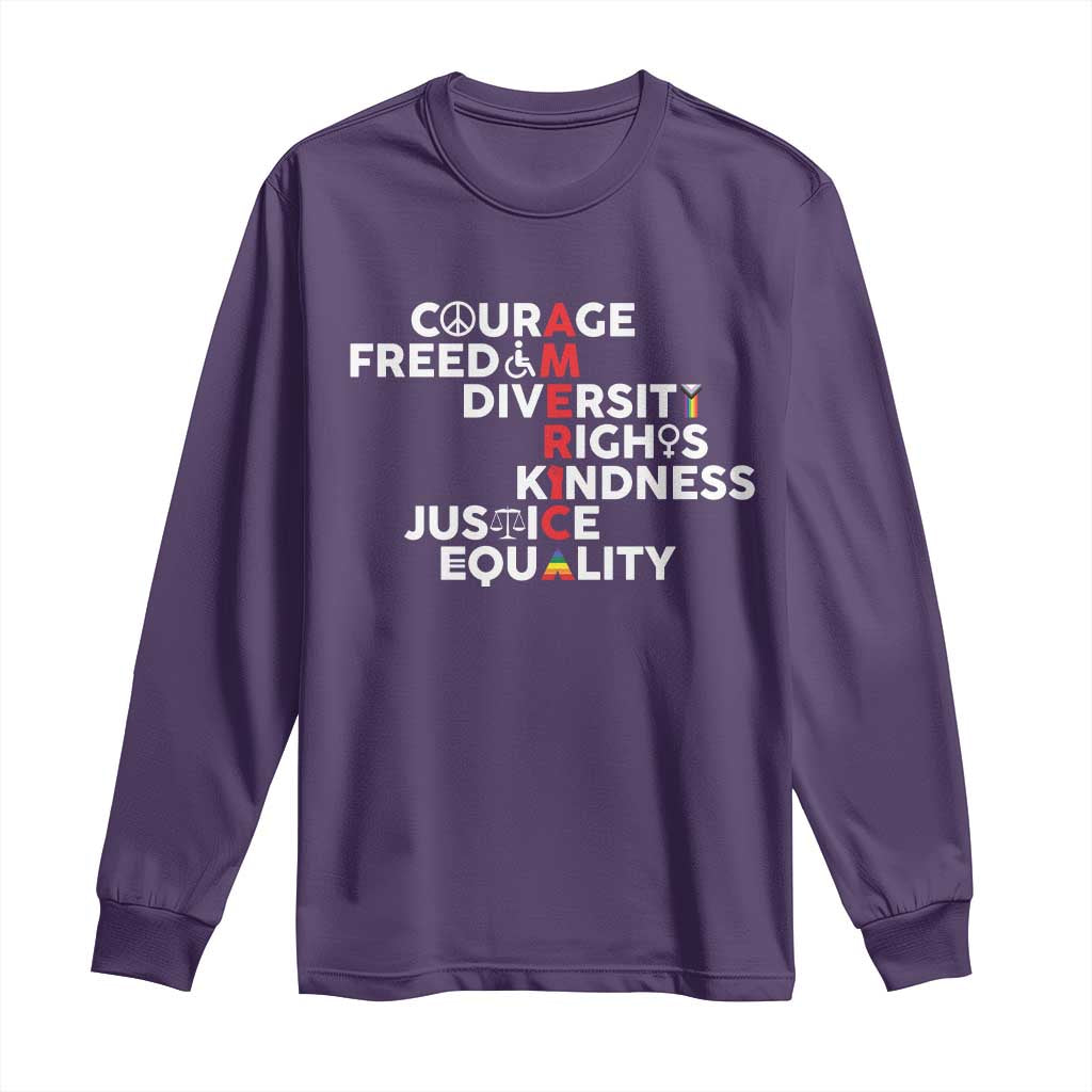 America Courage Freedom Diversity Rights Friendship Justice Long Sleeve Shirt