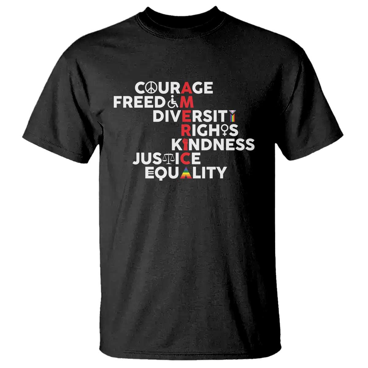 America Courage Freedom Diversity Rights Friendship Justice T Shirt