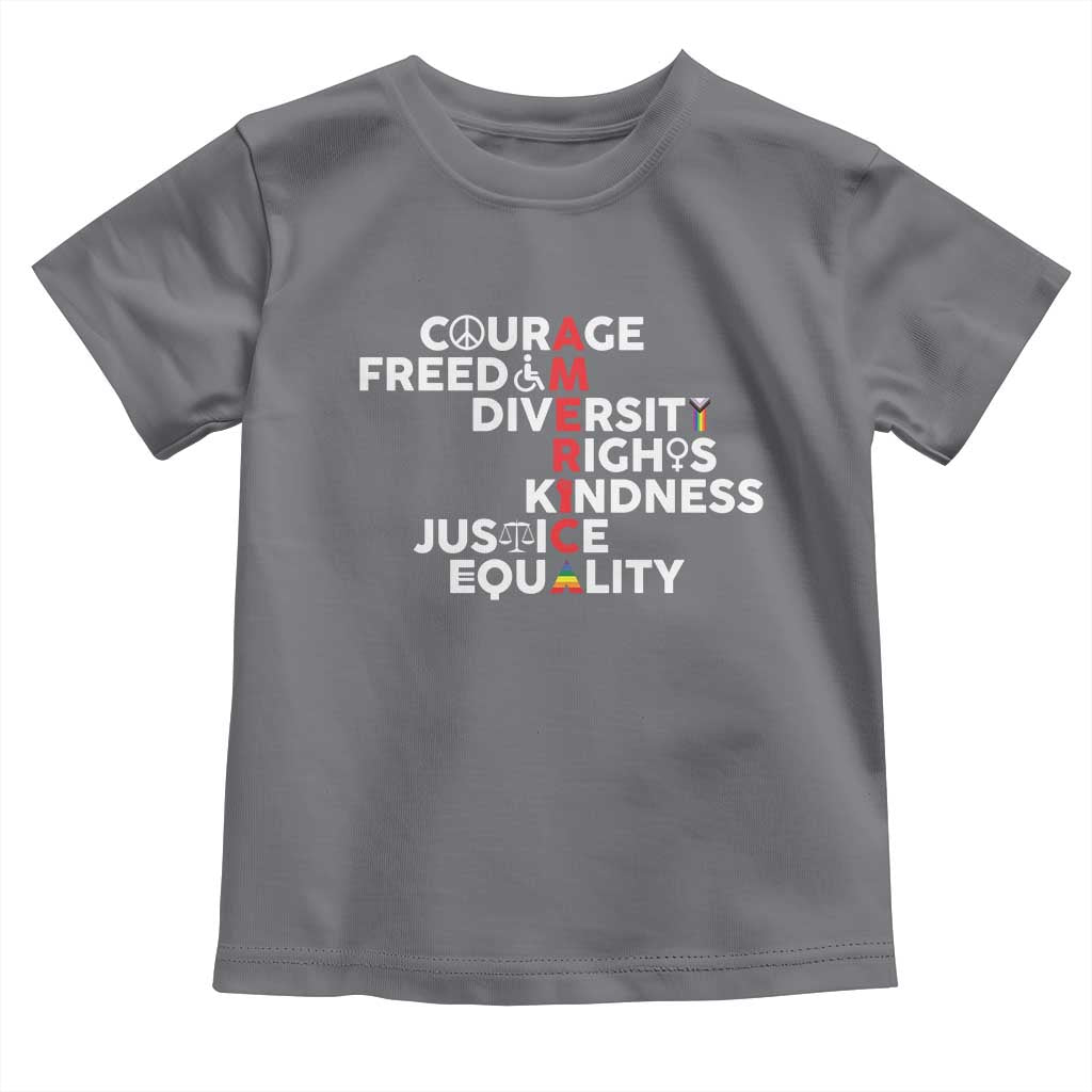 America Courage Freedom Diversity Rights Friendship Justice Toddler T Shirt