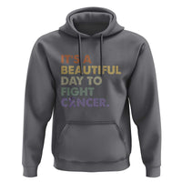 All Cancer Awareness Hoodie It's A Beautiful Day To Fight Cancer Lavender Ribbon