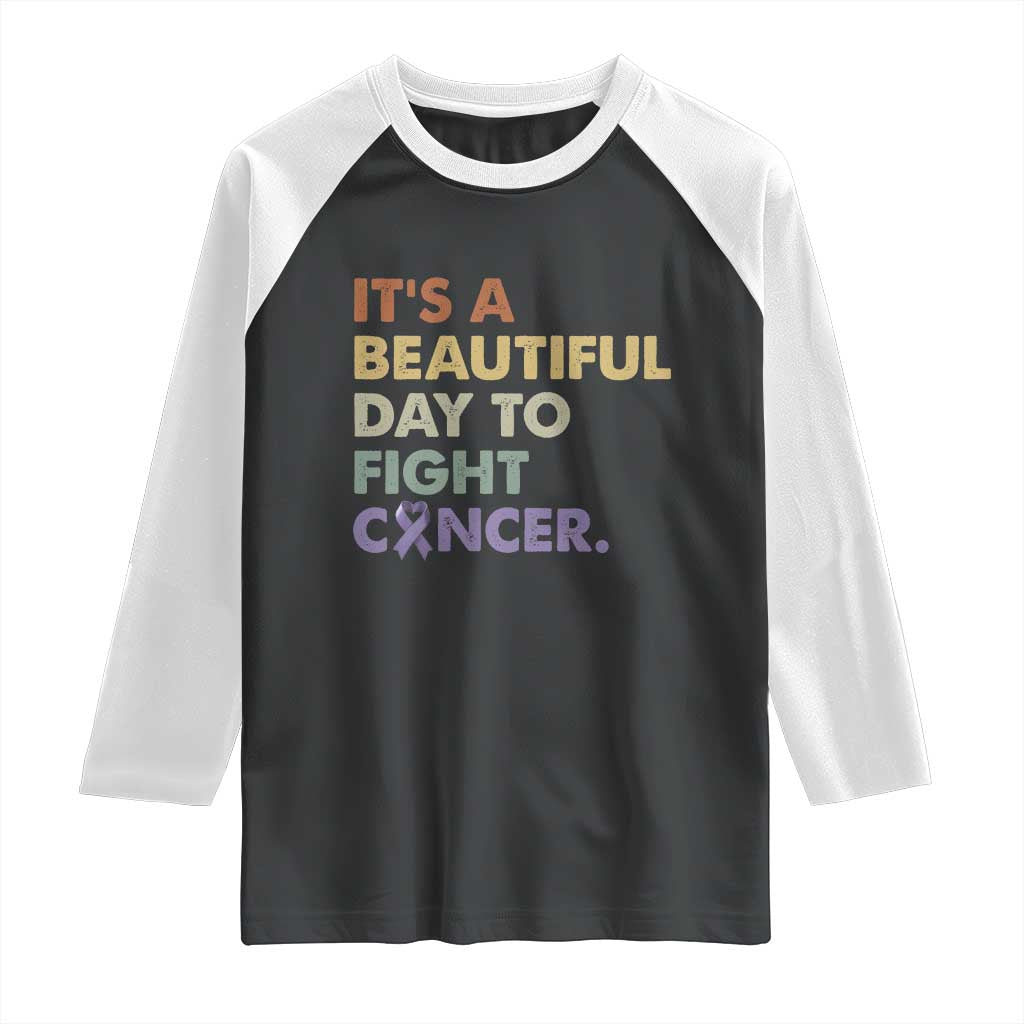 All Cancer Awareness Raglan Shirt It's A Beautiful Day To Fight Cancer Lavender Ribbon