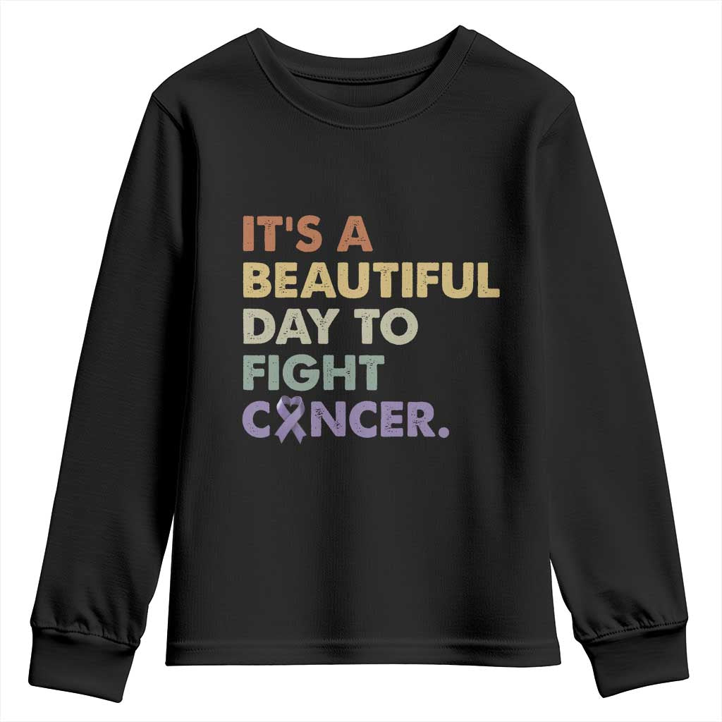 All Cancer Awareness Youth Sweatshirt It's A Beautiful Day To Fight Cancer Lavender Ribbon