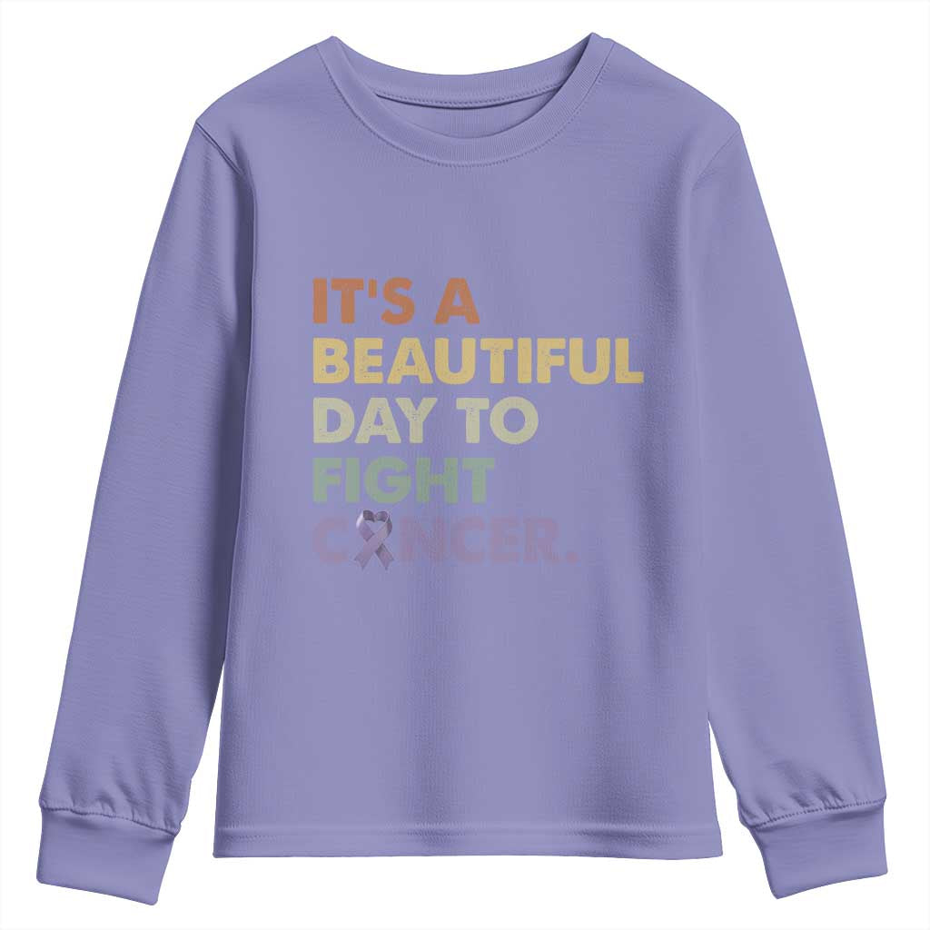 All Cancer Awareness Youth Sweatshirt It's A Beautiful Day To Fight Cancer Lavender Ribbon