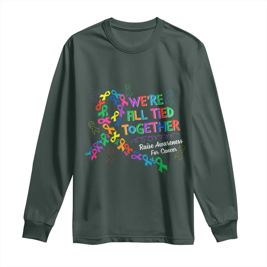 All Cancer Awareness Long Sleeve Shirt We're All Tied Together Raise Awareness For Cancer Ribbons