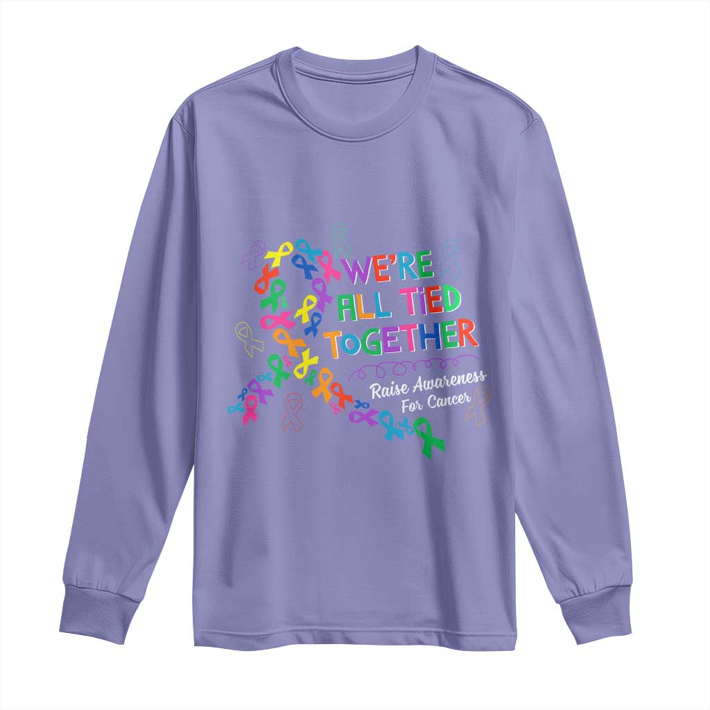 All Cancer Awareness Long Sleeve Shirt We're All Tied Together Raise Awareness For Cancer Ribbons