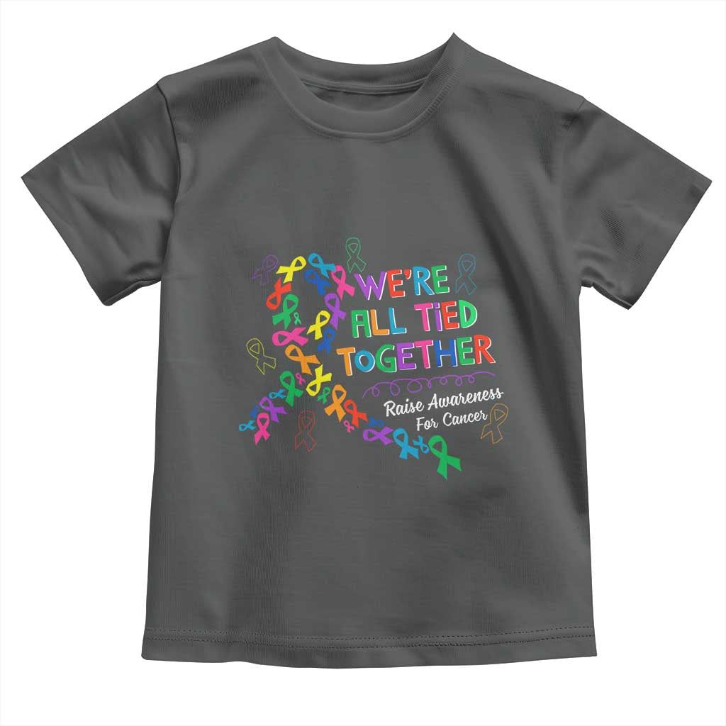 All Cancer Awareness Toddler T Shirt We're All Tied Together Raise Awareness For Cancer Ribbons