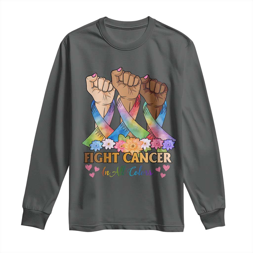 Funny All Cancer Awareness Long Sleeve Shirt Fight Cancer In All Colors Colorful Ribbon
