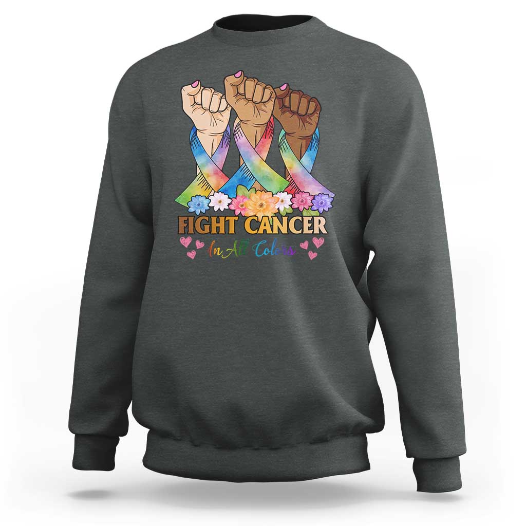 Funny All Cancer Awareness Sweatshirt Fight Cancer In All Colors Colorful Ribbon
