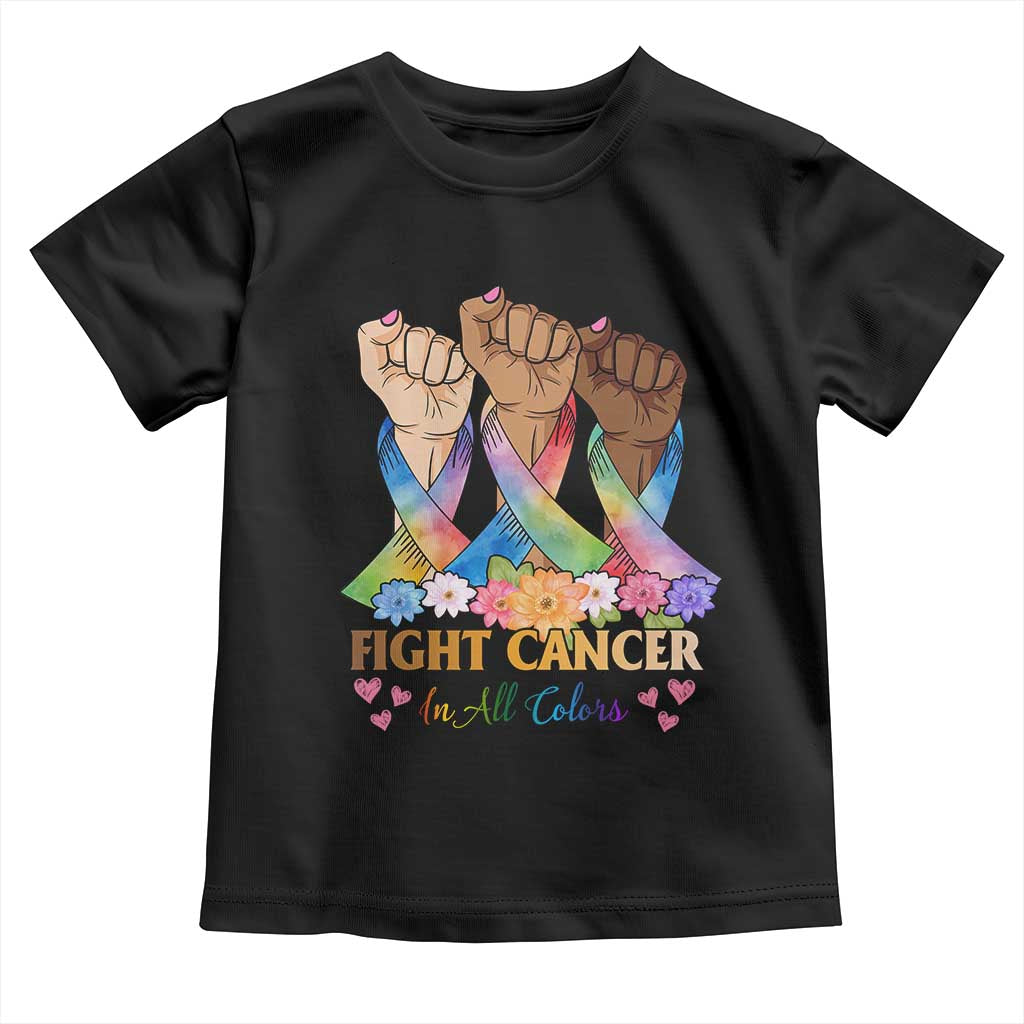 Funny All Cancer Awareness Toddler T Shirt Fight Cancer In All Colors Colorful Ribbon