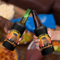 Funny Groundhog Day 4 in 1 Can Cooler Tumbler Respect The Groundhog Woodchuck - Wonder Print Shop