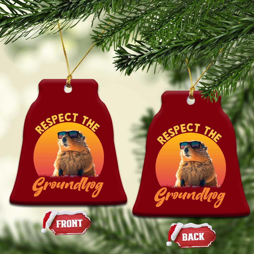 Funny Groundhog Day Ceramic Ornament Respect The Groundhog Woodchuck - Wonder Print Shop