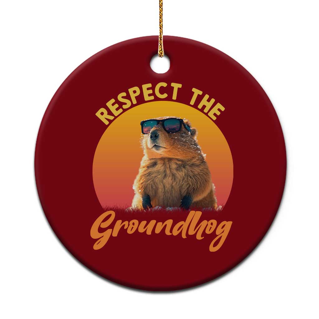 Funny Groundhog Day Ceramic Ornament Respect The Groundhog Woodchuck - Wonder Print Shop