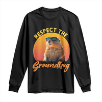 Funny Groundhog Day Long Sleeve Shirt Respect The Groundhog Woodchuck - Wonder Print Shop
