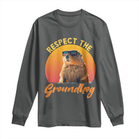Funny Groundhog Day Long Sleeve Shirt Respect The Groundhog Woodchuck - Wonder Print Shop